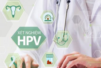 Khi nào cần xét nghiệm HPV? Địa chỉ xét nghiệm HPV uy tín
