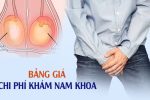 Bảng giá chi phí khám nam khoa năm 2026 chi tiết từng hạng mục