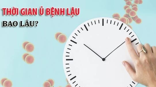 Bao lâu thì phát hiện bệnh lậu? Xét nghiệm sớm, chữa khỏi nhanh tại Khang Thịnh